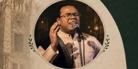 احتفالا بالمولد النبوى.. مصطفى مهلل يحيي "فى حضرة الحبيب" بقصر الأمير بشتاك
