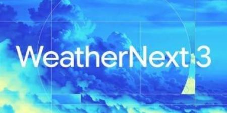 جوجل تطلق WeatherNext 3.. ذكاء اصطناعى يتنبأ بالطقس كل ساعة