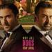 ترتيب إيرادات الأفلام أمس.. فيلم 7 Dogs أولًا والقصص في المركز الأخير
