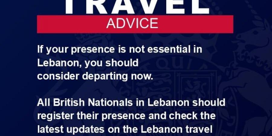 السفارة البريطانية تحذر رعاياها في لبنان وتدعوهم للمغادرة