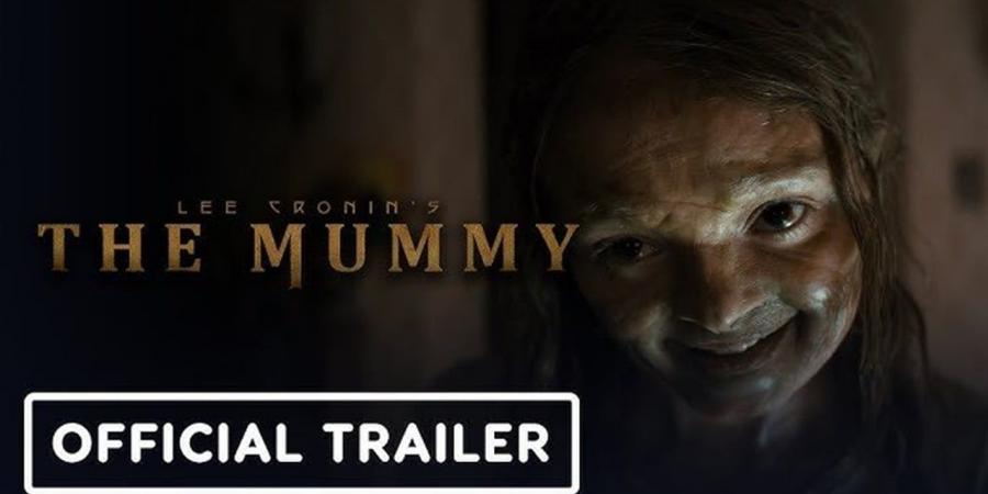 بأرقام تقارب "M3GAN 2.0".. فيلم "The Mummy" يدخل سباق أفلام الرعب بقوة