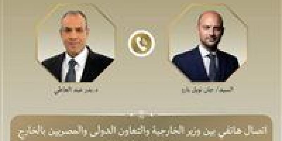 وزير الخارجية يبحث مع نظيره الفرنسي خفض التصعيد الإقليمي ودعم استقرار لبنان