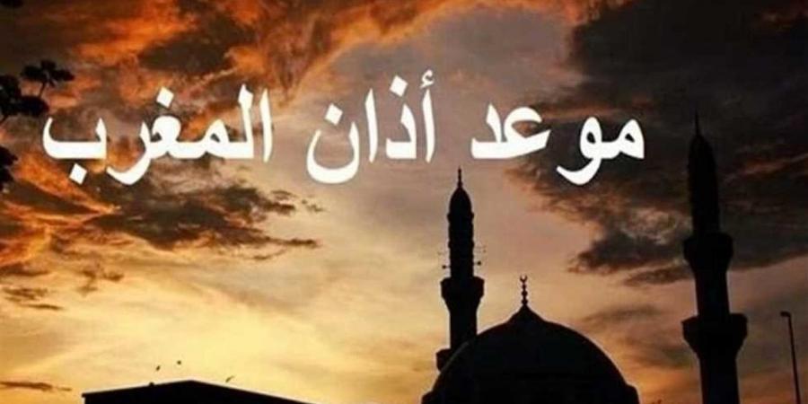موعد أذان المغرب اليوم 10 مايو في محافظة الإسماعيلية