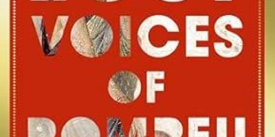 كتاب أصوات بومبي المفقودة يتتبع حياة 7 واجهوا كارثة فيزوف