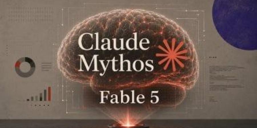 أنثروبيك تطلق Claude Fable 5 أول نموذج AI من فئة Mythos متاح للعامة