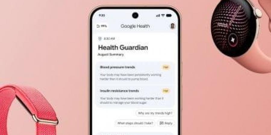 ساعة Pixel Watch تتحول لحارس صحى.. جوجل تراقب ضغط الدم ومقاومة الأنسولين